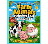 Farm Animals Coloring Book for Kids Ages 3-5: Bold & Easy Fun Coloring Pages for Toddlers and Preschoolers