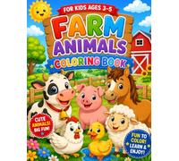 Farm Animals Coloring Book for Kids Ages 3-5: Fun and Easy Farm Animal Coloring Pages for Preschoolers and Toddlers