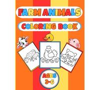 Farm Animals Coloring Book for Kids Ages 3-6: Fun and Easy Coloring Pages with Cute Farm Animals for Toddlers and Preschool Kids