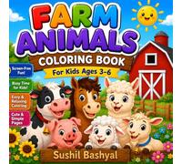 Farm Animals Coloring Book for Kids Ages 3-6: Fun Screen-Free Activity Book with Simple Bold Designs | Cute and Easy Farm Animal Coloring Pages for ... (Little Happy Artists Coloring Books)