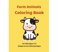 Farm Animals Coloring Book: For Kids Ages 3-6 | Simple & Fun Coloring Pages