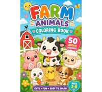 Farm Animals Coloring Book for Kids Ages 3-8: 50 Cute & Easy Kawaii Farm Animals | Fun, Simple and Adorable Coloring Pages for Toddlers and Young Kids