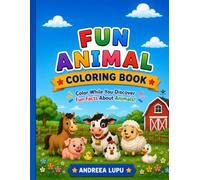 Farm Animals Coloring Book for Kids Ages 3-8: Color While You Learn Fun Facts About Animals!