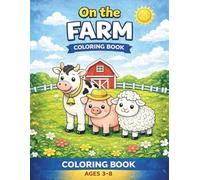 Farm Animals Coloring Book for Kids Ages 3-8: Cute and Easy Farm Animal Coloring Pages with Big Bold Lines: 40 Fun Farm Animal Illustrations for Boys ... and More (Easy Coloring Books For Kids)