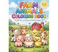 Farm Animals Coloring Book for Kids Ages 4-6: 50 Fun and Easy Coloring Pages with Cute Cows, Pigs, Horses, Chickens, Sheep and More | Simple and Bold ... / Pequeños Exploradores Libros para colorear)