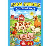 Farm Animals Coloring Book for Kids Ages 4-6 with BONUS ABC Alphabet & Numbers: Cute Cow, Horse, Pig, Sheep and Chicken Coloring Pages for Toddlers ... (Smash Kids Coloring & Learning Series)