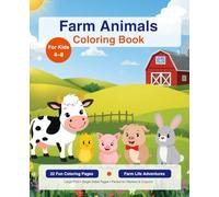 Farm Animals Coloring Book for Kids Ages 4-8: 22 Fun Coloring Pages with Cute Farm Animals • Blank Back Pages • Single-Sided • Perfect for Markers and Crayons