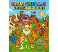 Farm Animals Coloring Book For Kids Ages 4-8: Big and Easy Farm Animal Pictures to Color - Cows, Horses, Pigs, Sheep, Goats, Chickens, Ducks and More - Fun Barnyard Coloring Pages for Boys and Girls