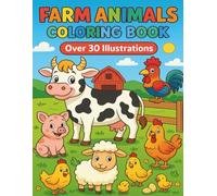 Farm Animals Coloring Book for Kids Ages 4-8: Fun and Easy Coloring Pages with Cute Farm Friends: Over 30 Adorable Illustrations of Farm Animals for ... Brave Crayon’s Coloring Kingdom - For Kids)