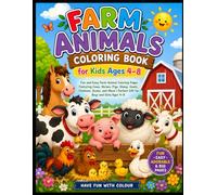 Farm Animals Coloring Book for Kids Ages 4-8: Fun and Easy Farm Animal Coloring Pages Featuring Cows, Horses, Pigs, Sheep, Goats, Chickens, Ducks, and ... Girls Ages 4-8 (Colorful Animal Adventures)