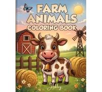 FARM ANIMALS COLORING BOOK FOR KIDS: Bold and Easy Cute Animal Coloring Pages for Toddlers and Children Ages 4-12, Fun Barnyard Friends for Boys and Girls
