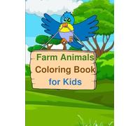 Farm Animals Coloring Book for Kids: Cute and Simple Coloring Pages for Toddlers and Preschool Kids Ages 3-6