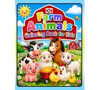 Farm Animals Coloring Book for Kids: Fun and Easy Farm Animal Coloring Pages for Toddlers and Kids Ages 3-8 Featuring Cows, Horses, Pigs, Sheep, Chickens, Ducks, Goats and More