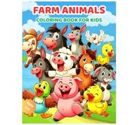 Farm Animals Coloring Book for Kids: Fun and Easy Farm Animals Coloring Pages for Toddlers and Kids Ages 3-9 | 80+ Adorable Designs for Early Learning and Creativity