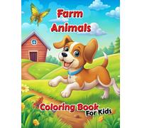 Farm Animals Coloring Book For Kids: With 50 Designs That are Cute, Fun and Easy