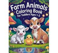 Farm Animals Coloring Book for Toddlers Ages 1-3: Cute Baby Cow, Sheep, Pig, and Chicken Coloring Pages for Early Learning, Fun, and Creativity