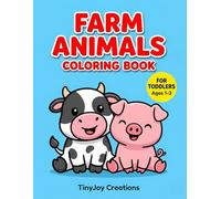 Farm Animals Coloring Book for Toddlers Ages 1-3: Simple Barnyard Art Activities for Early Learners, Boys and Girls (My First Big Coloring Books)