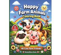 Farm Animals Coloring Book for Toddlers Ages 2-5: 40 Cute Farm Friends to Color with Fun Facts and Activities | Bold Easy Designs for Boys and Girls | Perfect Gift