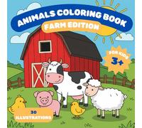 Farm Animals Coloring Book for Toddlers and Kids Ages 3-5: Cute and Simple Farm Animal Pictures for Little Hands to Color