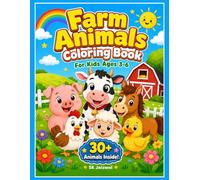 Farm Animals Coloring Book for Toddlers: Bold & Easy Big Pictures of Cute Farm Animals for Kids Ages 3-6 - Cow, Pig, Horse, Chicken and More!