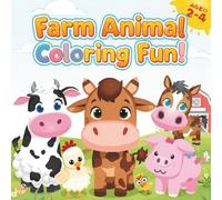 Farm Animals Coloring Book for Toddlers: Fun and Simple Coloring Pages for Kids Ages 2-4: Big Pictures, Easy to Color | Perfect Gift for Boys & Girls | Learn Farm Animal Names