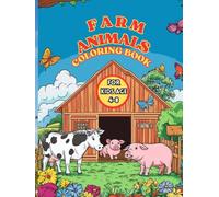 Farm Animals Coloring Book: Fun Activity Book with Cute Farm Animals Barnyard Scenes for Kids Ages 4-8