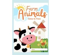 Farm Animals Colour &Trace Book