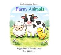 Farm Animals Colouring Book: Big Pictures, Easy to Colour