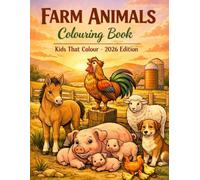 Farm Animals Colouring Book: Kids That Colour - 2026 Edition