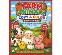 Farm Animals Copy & Color Book for Kids: Cute Farm Animal Coloring Pages with Color Guides for Ages 4-8