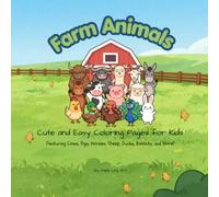 Farm Animals: Cute and Easy Coloring Pages for Kids