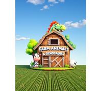Farm Animals & Dinosaurs Coloring Book With Color Reference Pages: Cute Farm Animals and Awesome Dinosaurs to Color - Includes Color Models for Easy ... Rooster, Cow, Horse, Dog, Dinosaur and More!