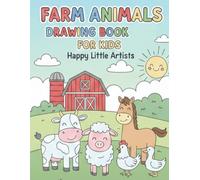 Farm Animals Drawing & Coloring Book for Kids: Fun & Easy Farm Animal Drawings & Colorings for Toddlers and Kids Ages 3-8 | Cute Cows, Horses, Pigs, Chickens & More