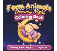 Farm Animals | Dreamy Night: Coloring Book for kids (Happy Little Paws)