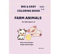 FARM ANIMALS For Kids Ages 3-6: Big & Easy Designs Single-Sided Pages (Big & Easy Coloring Books)