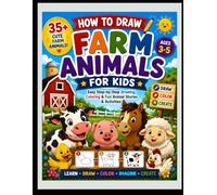Farm animals for kids: Easy Step-by-Step Drawing, Coloring & Fun Animal Stories for Kids Ages 2-8