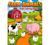 Farm Animals Kids Coloring Book: Meet the Cows and Sheeps on the Ranch! 38 Illustrations to Color for the Youngest Fans of Country Life (Melanie Moss - A Colorful World for Curious Minds)