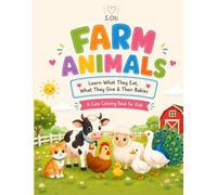 Farm Animals: Learn What They Eat, What They Give & Their Babies
