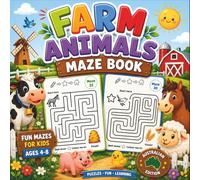 Farm Animals Maze Book: Fun Farmyard Mazes for Kids Ages 4-8 | Easy-to-Follow Puzzles, Problem-Solving Games & Screen-Free Fun