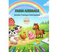 Farm Animals Number & Tracing Coloring Book: Learn Numbers 1-20 with Cute Farm Animals for Kids Ages 3-5 (Farm Animals Coloring Book)