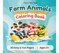 Farm Animals | Summer vacation: Coloring Book for kids (Happy Little Paws)