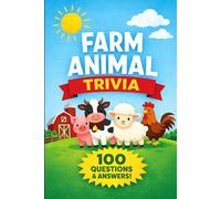 Farm Animals Trivia Challenge for Kids: Fun and Educational Questions: Discover Fascinating Facts About Farm Animals with Entertaining Quizzes for Young Minds