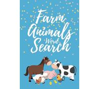 Farm Animals Word Search Puzzle Book: Word Searches with Easy to Read Print about Farm and Exotic Animals | 6x9 inches, 110 pages | 50+ puzzles | Gifts for Vacations, Holidays, and Free Times