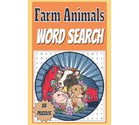 Farm Animals Word Search: Word searches with easy to read print about cows, horses, chickens, pigs, and barnyard life | 6x9 inches, 110 pages | 55 puzzles