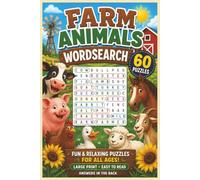 Farm Animals Wordsearch: A Fun Collection of 60 Farm Animal-Themed Word Search Puzzles for Adults and Teens, Featuring Cows, Horses, Pigs, Chickens, Sheep & More