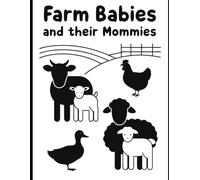 Farm Babies and Their Mommies: A Barnyard Coloring Book for Toddlers Ages 2-5 | Animal Names and Sounds, Big Bold Lines