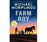 Farm Boy: The extraordinary sequel to War Horse