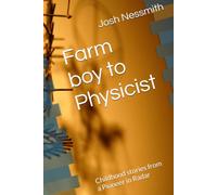 Farm boy to Physicist: Childhood stories from a Pioneer in Radar
