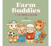 Farm Buddies Coloring Book: Sweet, Cozy, Cute, Relaxing Coloring Pages for Adults, Teenager & Kids