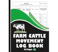 Farm Cattle Movement Log Book: Record Livestock Transfers, Locations & Animal Movement Details